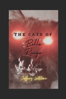 The Cats of Belle Rouge & Other Screaming Demons: A Horror Collection B0CLS4JS2K Book Cover