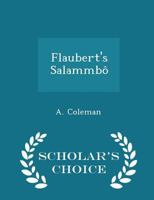 Flaubert's Salammb 1010197002 Book Cover