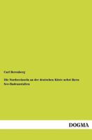 Die Nordseeinseln an Der Deutschen Kuste Nebst Ihren See-Badeanstalten 3954542447 Book Cover