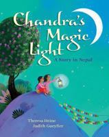 Chandras Magic Light: A Story in Nepal 1846868661 Book Cover