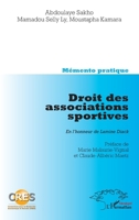 Droit des associations sportives. En l'honneur de Lamine Diack: Memento pratique Co-édition CRES 2296995802 Book Cover