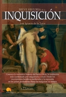 Breve Historia de la Inquisicion 8499675670 Book Cover