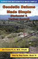 Geodetic Datums Made Simple: Step by Step Guide 1537460056 Book Cover