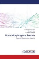 Bone Morphogenic Protein: Potential Regenerative Material 6202565918 Book Cover