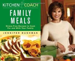 Kitchen Coach Family Meals: Stress-Free Recipes to Cook For and With Your Family (Kitchen Coach) 0764543121 Book Cover
