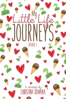 MY LITTLE LIFE JOURNEYS 1947442295 Book Cover