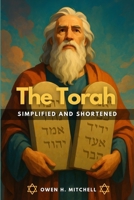 The Torah: Simplified and Shortened B0FG1C85WZ Book Cover