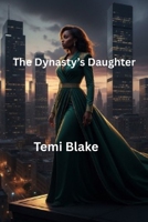 The Dynasty’s Daughter B0GNJWKNN7 Book Cover