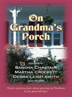 On Grandma's Porch 0976876027 Book Cover