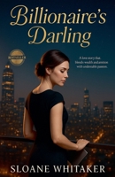 Billionaire's Darling B0F6BVVTNR Book Cover