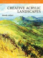 Creative Acrylic Landscapes 0855328487 Book Cover