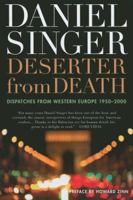 Deserter from Death: Dispatches from Western Europe 1950-2000 (Nation Books) 1560256427 Book Cover