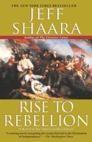 The Glorious Cause – Jeff Shaara’s Epic Tale Of The American Revolution (Hardcover, 2002)