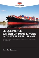 LE COMMERCE EXTÉRIEUR DANS L'AGRO-INDUSTRIE BRÉSILIENNE: La nouvelle procédure d'importation et d'exportation en pratique 6205883635 Book Cover
