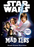 Star Wars Mad Libs: The Deluxe Edition 1524785865 Book Cover