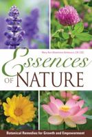 Essences of Nature: Botanical Remedies for Growth and Empowerment 1622330064 Book Cover