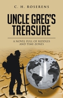 Uncle Greg's Treasure: A novel full of riddles and time zones 1979868921 Book Cover
