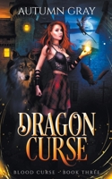 Dragon Curse (Blood Curse) B0CJXBVRHF Book Cover