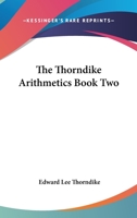 The Thorndike Arithmetics Book Two 1276787197 Book Cover