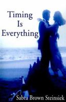 Timing Is Everything 0595126561 Book Cover