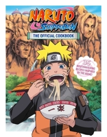 Naruto Shippuden: The Official Cookbook 197475619X Book Cover