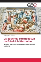 La Segunda intempestiva de Friedrich Nietzsche 3848456400 Book Cover
