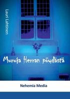 Muruja Herran pöydästä (Finnish Edition) 9527111110 Book Cover