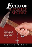Echo of a Family Secret 0557536162 Book Cover