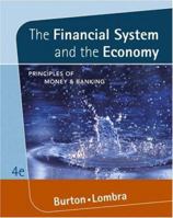 The Financial System and the Economy: Principles of Money and Banking (with InfoTrac®) 0324071825 Book Cover