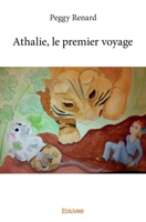 Athalie, le premier voyage (French Edition) 2334137278 Book Cover