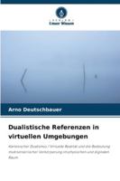 Dualistische Referenzen in virtuellen Umgebungen (German Edition) 620073464X Book Cover