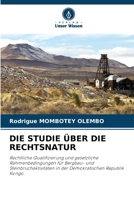Die Studie Über Die Rechtsnatur (German Edition) 6209207030 Book Cover