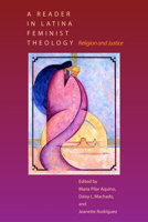 A Reader in Latina Feminist Theology: Religion and Justice 0292705123 Book Cover