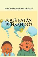 ¿Qué Estás Pensando? 1719969299 Book Cover