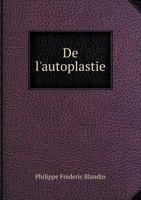 de L'Autoplastie 1168091551 Book Cover