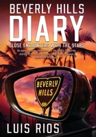 Beverly Hills Diary: Close Encounters with the Stars 1088036090 Book Cover