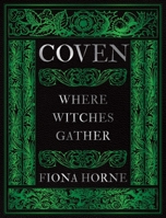 Coven: Making Magick Together 1923208462 Book Cover