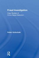 Fraud Investigation: Case Studies of Crime Signal Detection 0815352565 Book Cover