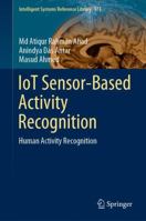 Iot Sensor-Based Activity Recognition: Human Activity Recognition 3030513785 Book Cover