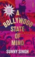 A Bollywood State of Mind 1804440426 Book Cover