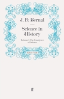 Science in History: Volume 1 The Emergence of Science 0262520206 Book Cover