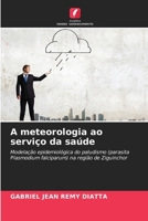 A meteorologia ao serviço da saúde (Portuguese Edition) 6208208785 Book Cover