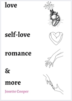 Love, Self-Love, Romance and More B0CC7H48XZ Book Cover