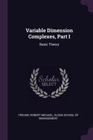 Variable Dimension Complexes, Part I: Basic Theory 1378259637 Book Cover