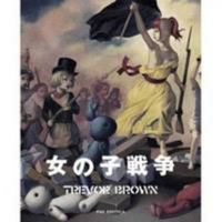 Trevor Brown - Girls War 4309909906 Book Cover