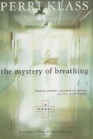 The Mystery of Breathing: A Novel 0618109617 Book Cover