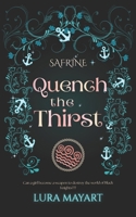 Safrine - Quench The Thirst: (Tik Tok Made me buy it - Teen & Young Adult Romance Fantasy) B0FFS88Q1G Book Cover