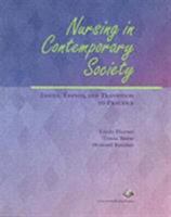 Nursing in Contemporary Society: Issues, Trends and Transition to Practice 0130941530 Book Cover