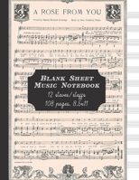 Blank Sheet Music Notebook: 12 staves/staffs: Vintage Cover: Great Fun Gift For Aspiring, Budding, Professional Adult/Kid Musicians, Composers, Singers & Artists (Vintage Blank Music Sheet) 1678381187 Book Cover