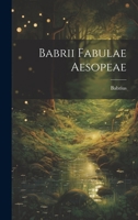 Babrii Fabulae Aesopeae 1020398213 Book Cover
